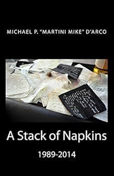 Paperback A Stack of Napkins: 1989-2014 A collection of bar and drink musings Book