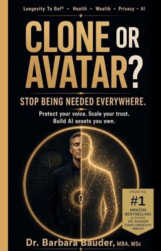  Clone or Avatar?: Stop Being Needed Everywhere. Protect Your Voice. Scale Your Trust. Build AI Assets You Own. (Longevity to Go!® - Die Bio-Longevity® ... Privacy. AI Book 21) (English Edition)