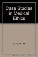 Case Studies in Medical Ethics 0867204818 Book Cover