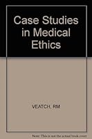 Case Studies in Medical Ethics 0397544731 Book Cover