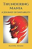 Thundering Mania: A Journey of Instability