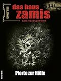 Das Haus Zamis 141: Pforte zur Hölle