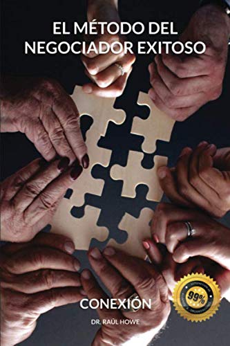 El Método del Negociador Exitoso: Conexión (Spanish Edition)