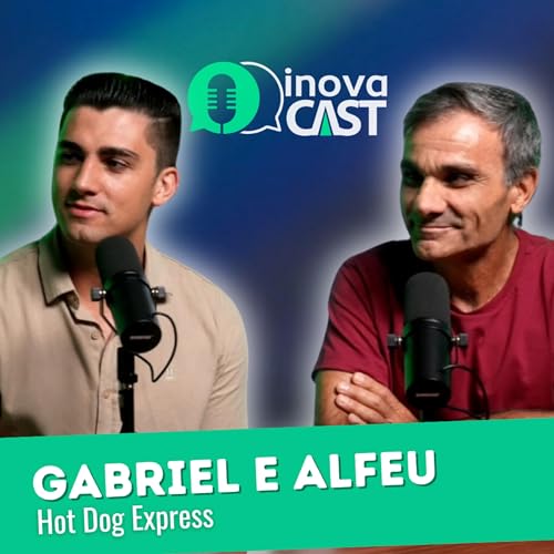 Descubra a Hist&oacute;ria de Sucesso por Tr&aacute;s do Hot Dog Express! | InovaCast 007
