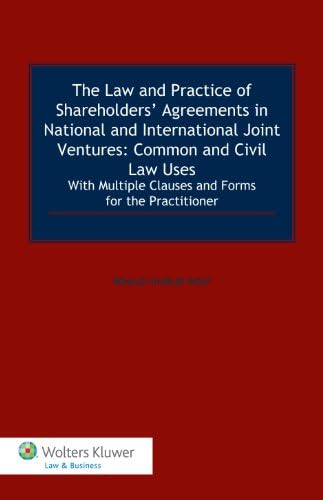 The Law and Practice of Shareholders' Agreements in National and International Joint Ventures: Common and Civil Law Uses.
