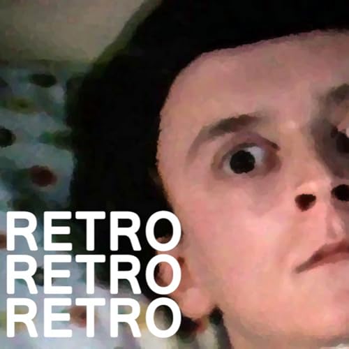 RETRO RETRO RETRO - Episode 67 - August 2015