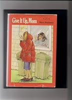 Give It Up, Mom 0395497000 Book Cover