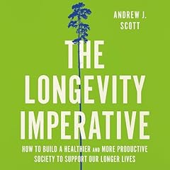 The Longevity Imperative Audiolibro Por Andrew J. Scott arte de portada