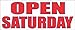 Open Saturday 2x5 Banner Sign