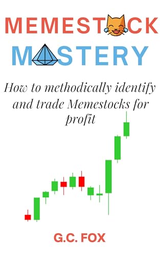 Memestock Mastery: How to methodically identify and trade Meme stocks like GameStop and AMC for profit (English Edition)
