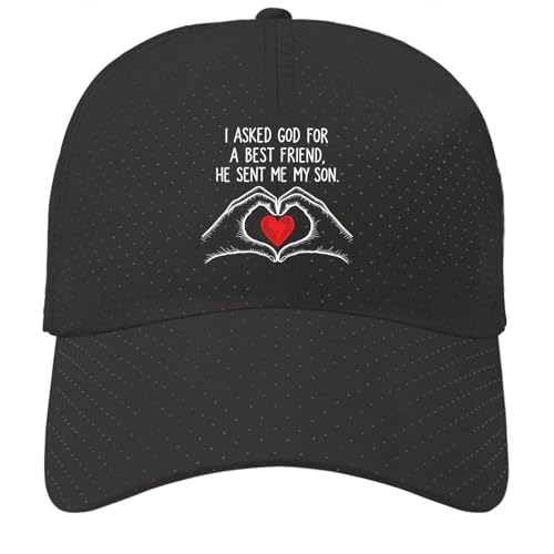 I Asked God for Friend He Sent Me My Son Funny Hats for Men's Breathable Caps