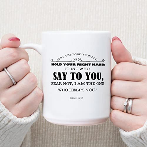 Taza de café cristiana para I, The Lord Your God, Hold Your Right...
