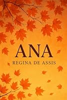 Ana (Portuguese Edition) B0F5WN7H9W Book Cover