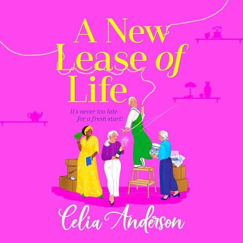 Celia Anderson - A New Lease of Life episode artwork