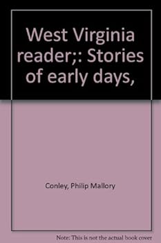 Hardcover West Virginia reader;: Stories of early days, Book