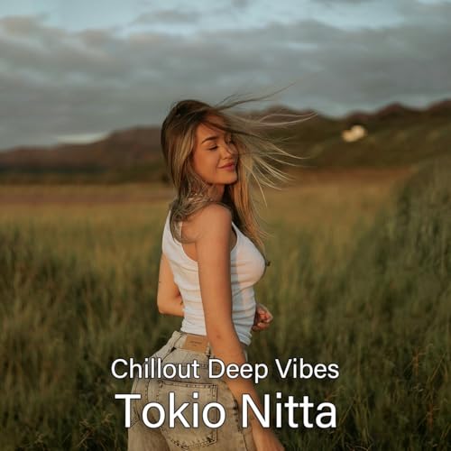 Tokio Nitta - Chillout Deep Vibes 0205