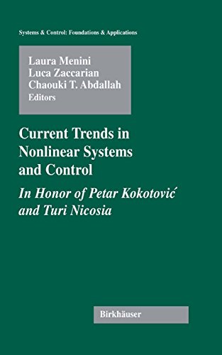 Current Trends in Nonlinear Systems and Control: In Honor of Petar Kokotovic and Turi Nicosia (Systems & Control: Foundations & Applications) (English Edition)