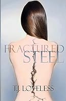 Fractured Steel 1511815248 Book Cover