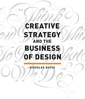 Creative Strategy and the Business of Design
