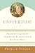 Eastertide: Prayers for Lent Through Easter from The Divine Hours (Tickle, Phyllis)
