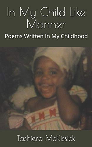 In My Child Like Manner: Poems Written In My Childhood