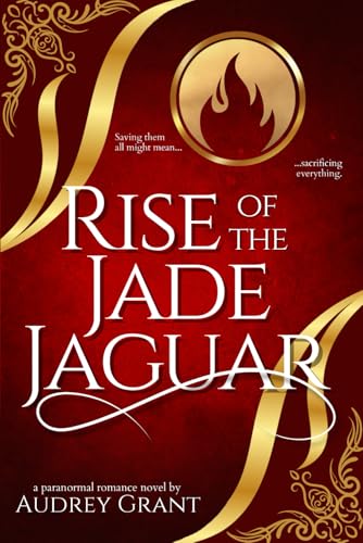 Rise of the Jade Jaguar (The Jaguar Trilogy)