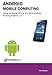 Produktbild Android Mobile Computing Using Samsung Tablets and Smartphones Running Android 2.3