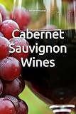 Cabernet Sauvignon Wines (Wines of the World: France)