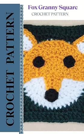 Amazon.com: Fox Granny Square Crochet Pattern Book: Cute Animal Motif ...