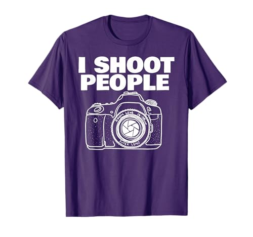 I shoot people funny photographer I shoot people T-Shirt