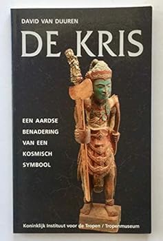 Paperback De Kris een Aardse Benadering van een Kosmisch Symbool (Dutch Edition) [Dutch] Book