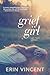 Grief Girl: My True Story
