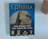 sphinx. Geheimnisse der Geschichte. Vom Heiligen Gral zum Schatz der Zaren. Zahlreiche Abbildungen. - Hans-Christian Hrsg. Huf