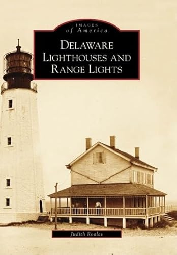 Delaware Lighthouses and Range Lights (DE) (Images of America)