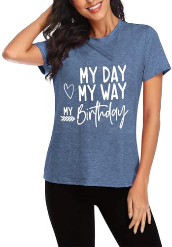 Image of Happy Birthday Shirts for Women Cute My Day My Way Birthday Girl T Shirt