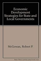 Economic Development Strategies for State and Local Governments 0830412980 Book Cover