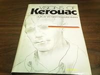 Visions of Kerouac: A play 0316194026 Book Cover
