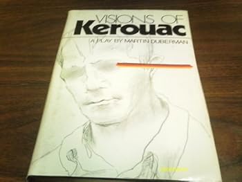 Hardcover Visions of Kerouac: A play Book