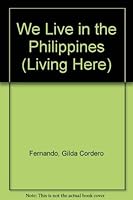 We Live in the Philippines (Living Here) 0531180247 Book Cover