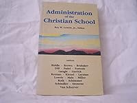 Administration of the Christian School 9996663019 Book Cover