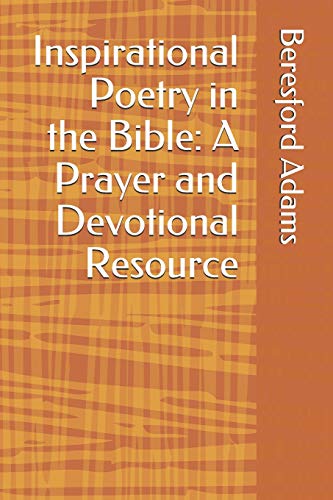 Inspirational Poetry in the Bible: A Prayer and Devotional Resource