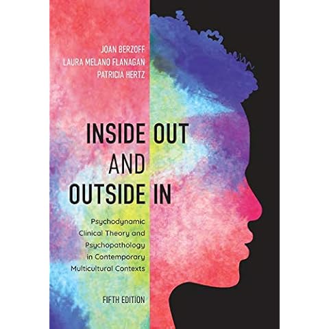 Inside Out and Outside In: Psychodynamic Clinical Theory and Psychopathology in Contemporary Multicultural Contexts Cover