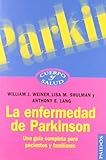 la enfermedad de parkinson/ parkinson's disease: una guia completa para pacientes y familiares / a complete guide for patient and family: 1