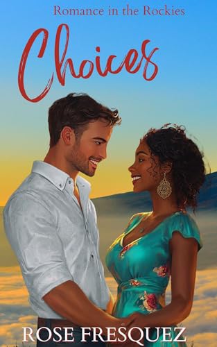CHOICES: A Christian Small town Standalone Romance (BWWM) (Romance In