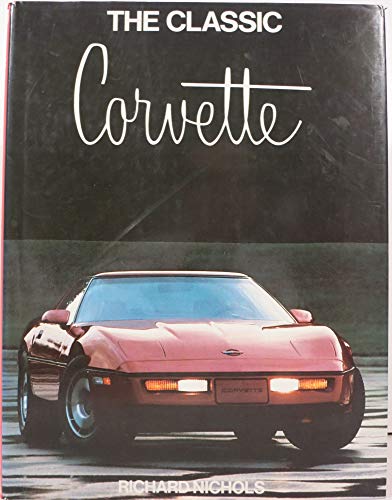 The Classic Corvette 0811905594 Book Cover