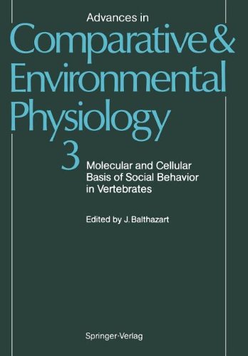 Molecular and Cellular Basis of Social Behavior in Vertebrates (Advances in Comparative and Environmental Physiology)