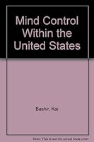 Mind Control Within the United States 0965817407 Book Cover