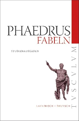 Fabeln: Lateinisch - Deutsch (Tusculum Studienausgaben)
