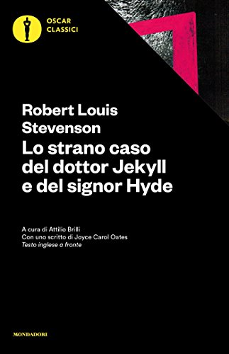 Lo strano caso del dottor Jekyll e del signor Hyde (Mondadori): Il trafugatore di salme - Un capitolo sui sogni (Oscar classici Vol. 66) Lo strano caso del dottor Jekyll e del signor Hyde (Mondadori): Il trafugatore di salme - Un capitolo sui sogni (Oscar classici Vol. 66)