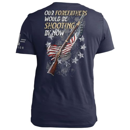 Forefathers Would Be Shooting by Now